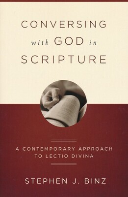 Conversing With God In Scripture - Stephen Binz