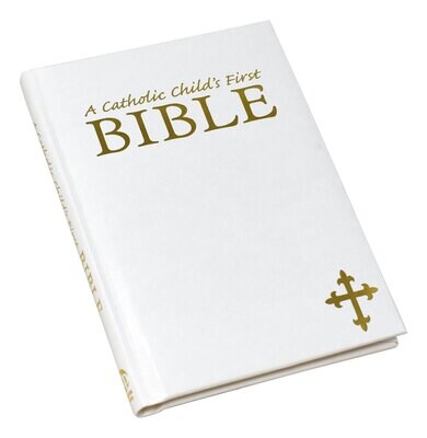 A Catholic Child's First Bible - White Cover
