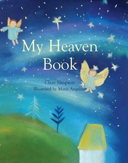 My Heaven Book - Clare Simpson (Paraclete Press)