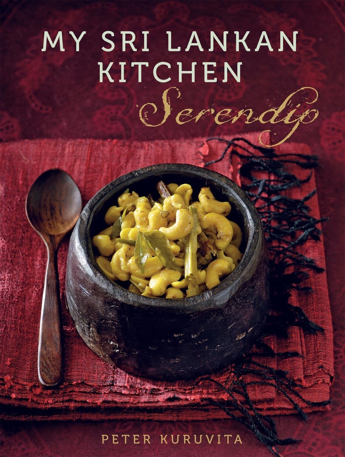 SERENDIP, MY SRI LANKAN KITCHEN SERENDIP, MY SRI LANKAN KITCHEN