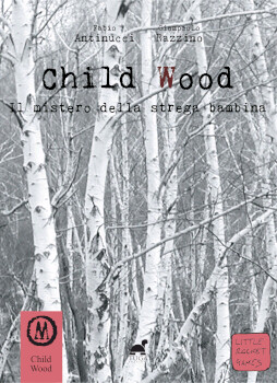 Child Wood 1 - Il Mistero della Strega Bambina
