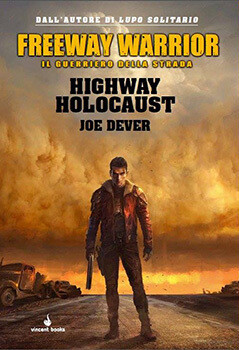 Freeway Warrior 01 - Highway Holocaust