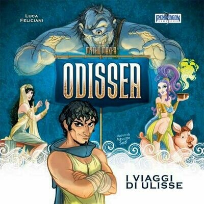 Mythomakya - Odissea, I Viaggi di Ulisse