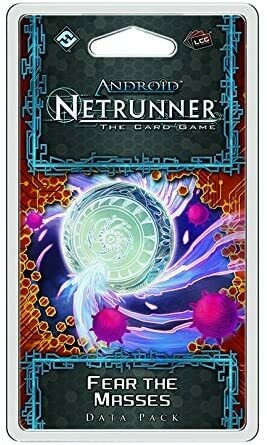 Fear the Masses - Android Netrunner LCG