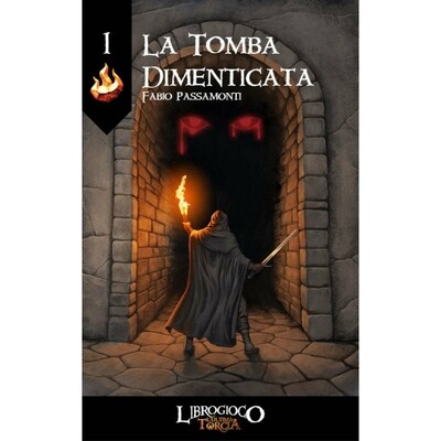 L&#39;ultima Torcia 01 - La Tomba dimenticata