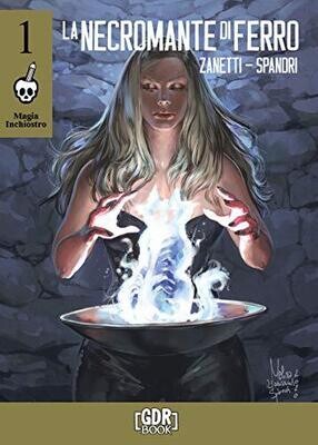 Magia Inchiostro 01 - La Necromante di Ferro
