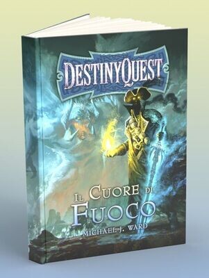 Destiny Quest 2 - Il Cuore di Fuoco