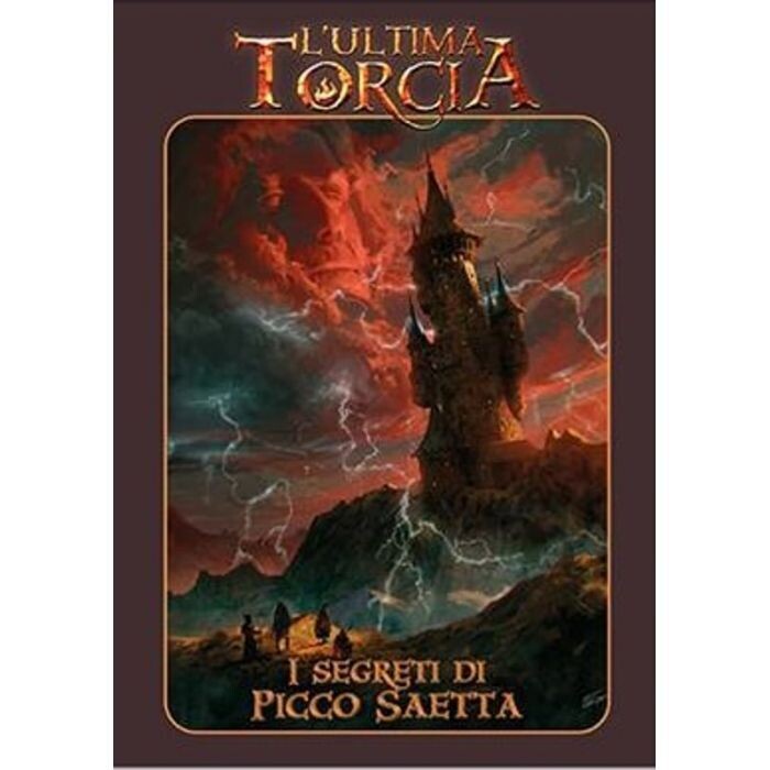 L&#39;ultima Torcia - I Segreti di Picco Saetta