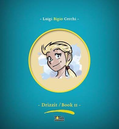 DRIZZIT Omnibus - Book II - Deluxe Definitive Edition
