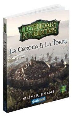 Legendary Kingdom - La Corona e la Torre
