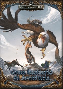 Uno Sguardo Nel Buio - Gran Bestiario di Aventuria
