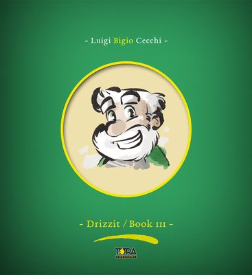 DRIZZIT Omnibus - Book III Parte 1 - Deluxe Definitive Edition