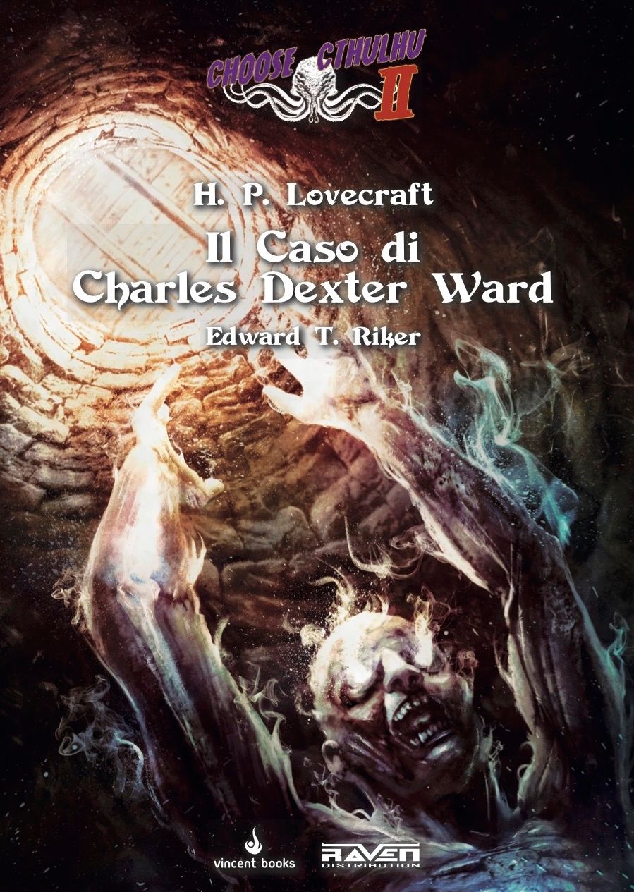 Choose Cthulhu II Vol. 7 - Il Caso di Charles Dexter Ward
