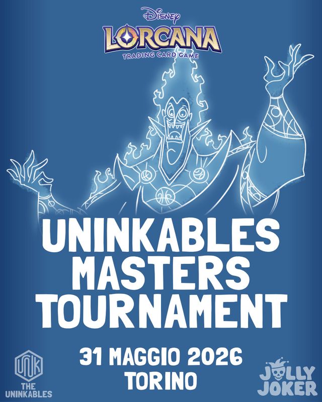 Lorcana Uninkables Masters Tournament Ticket + launch - 31/05/26 C.so San Martino 8/G
