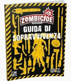 Zombicide Chronicles - Guida di Sopravvivenza