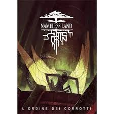 Nameless Land - L'Ordine dei Corrotti
