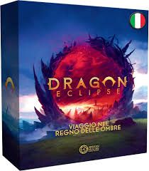 Dragon Eclipse - Viaggio nel Regno delle Ombre