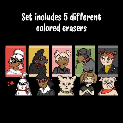 Chronicle Bad Dogs Bad Girls Erasers 