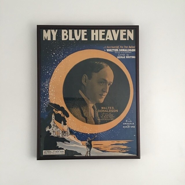 “My Blue Heaven” Framed Song Sheet Cover “My Blue Heaven” Framed Song Sheet Cover