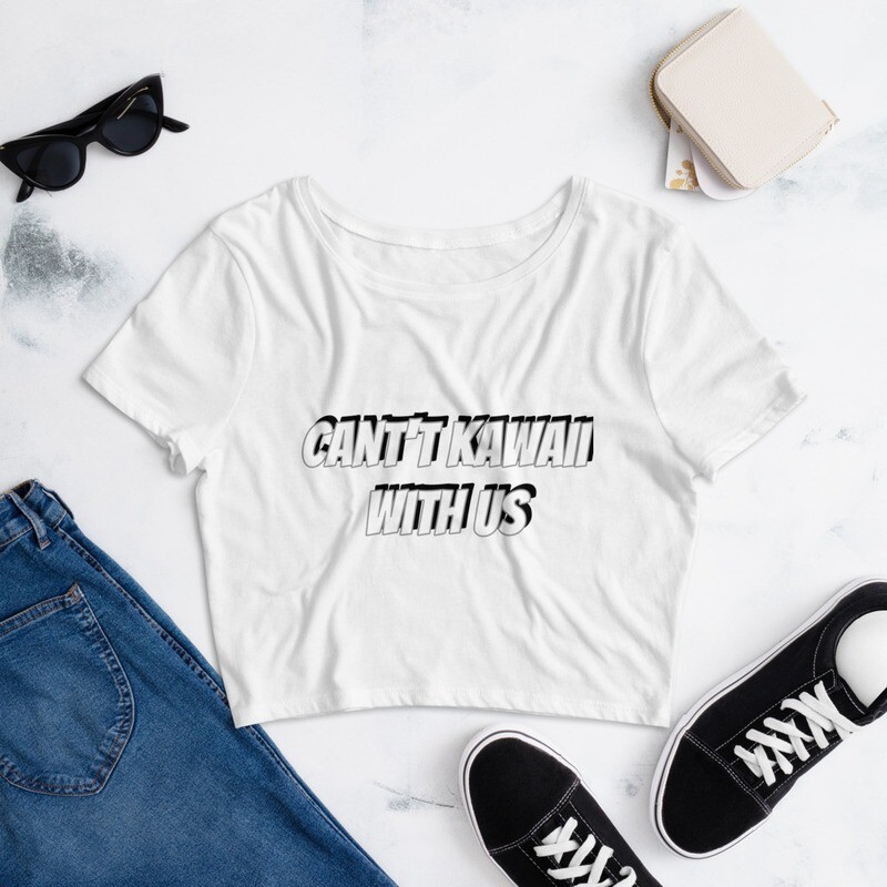 Cant&#39;t Kawaii With Us Women’s Crop Tee