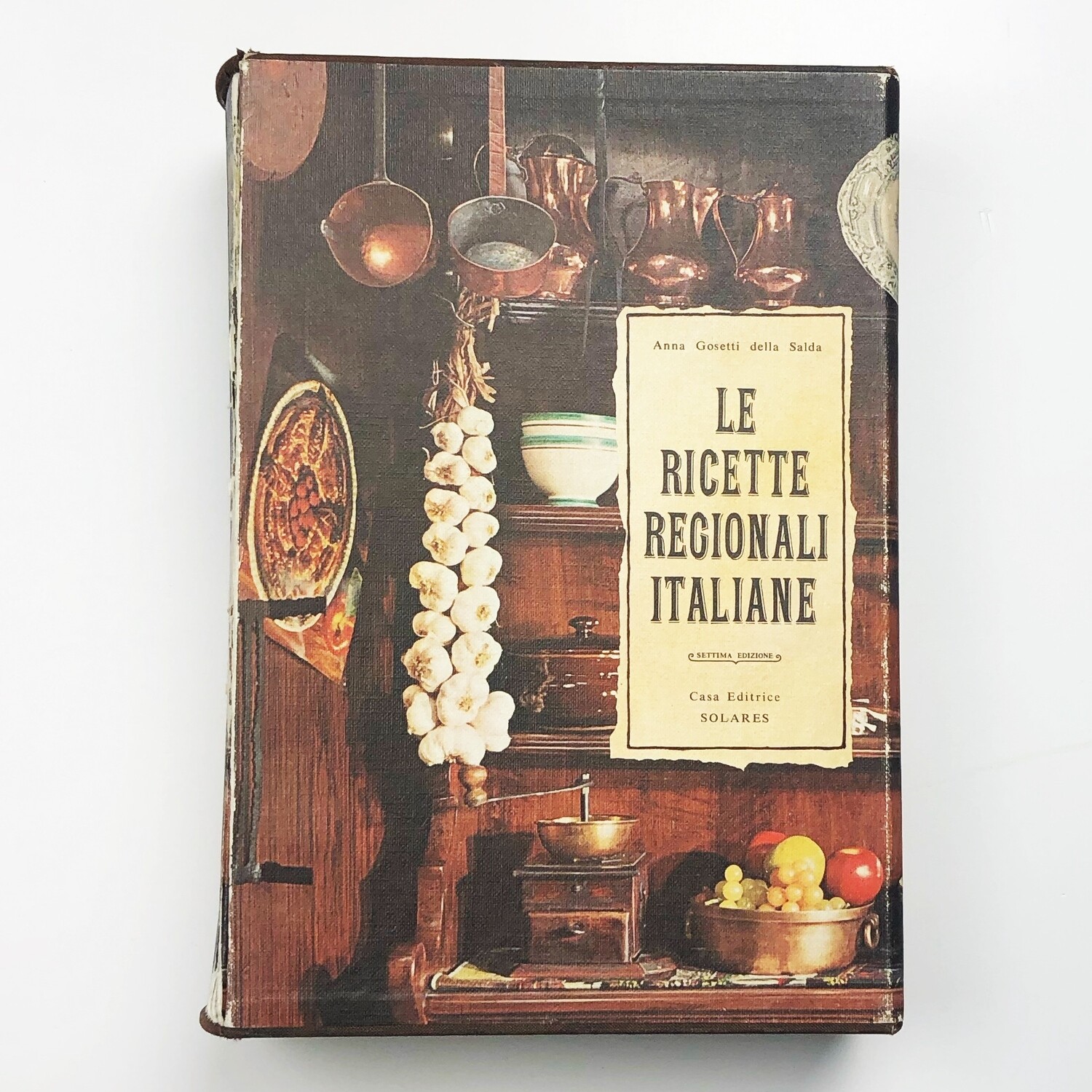 Le ricette Regionali Italiane di Anna Gosetti della Salda