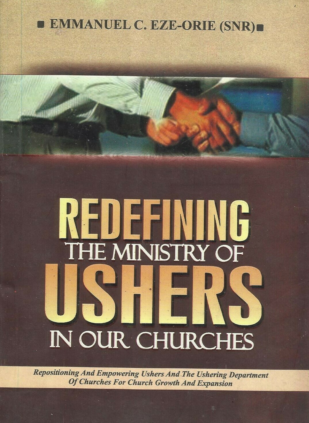 Redefining the Ministry of Ushers in Our Churches