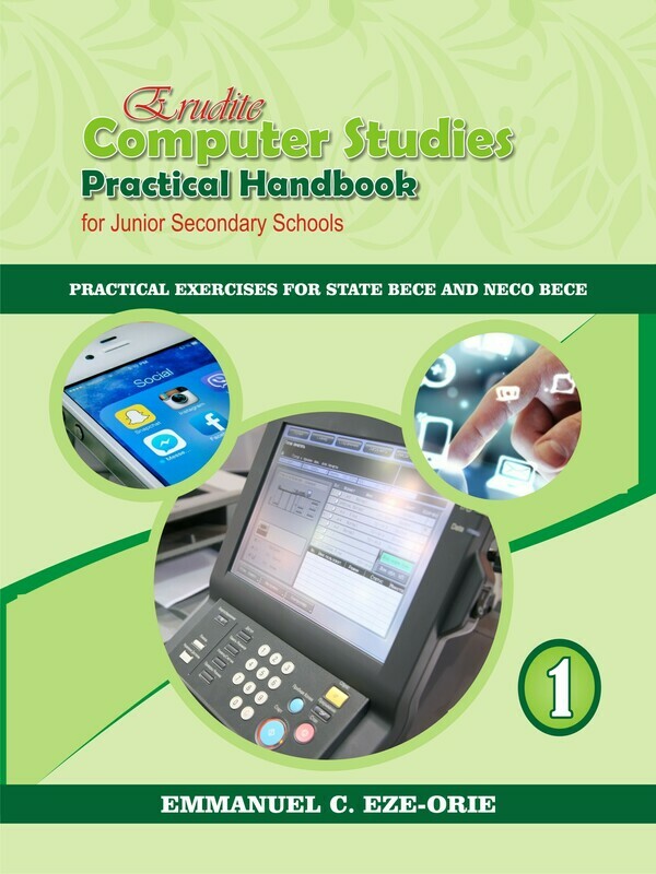 Erudite Computer Studies Practical Handbook for JSS &amp; SSS