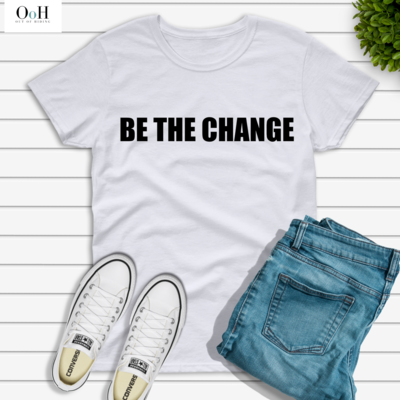 BE THE CHANGE