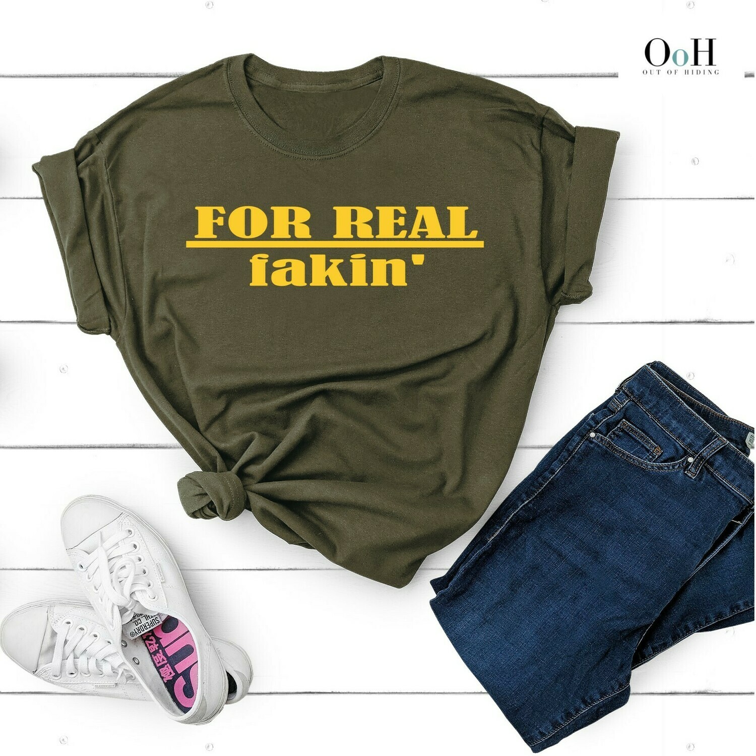FOR REAL over fakin&#39;