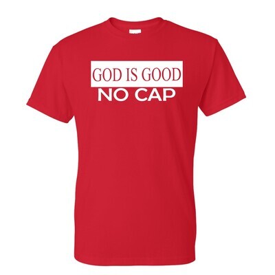 God is Good NO CAP