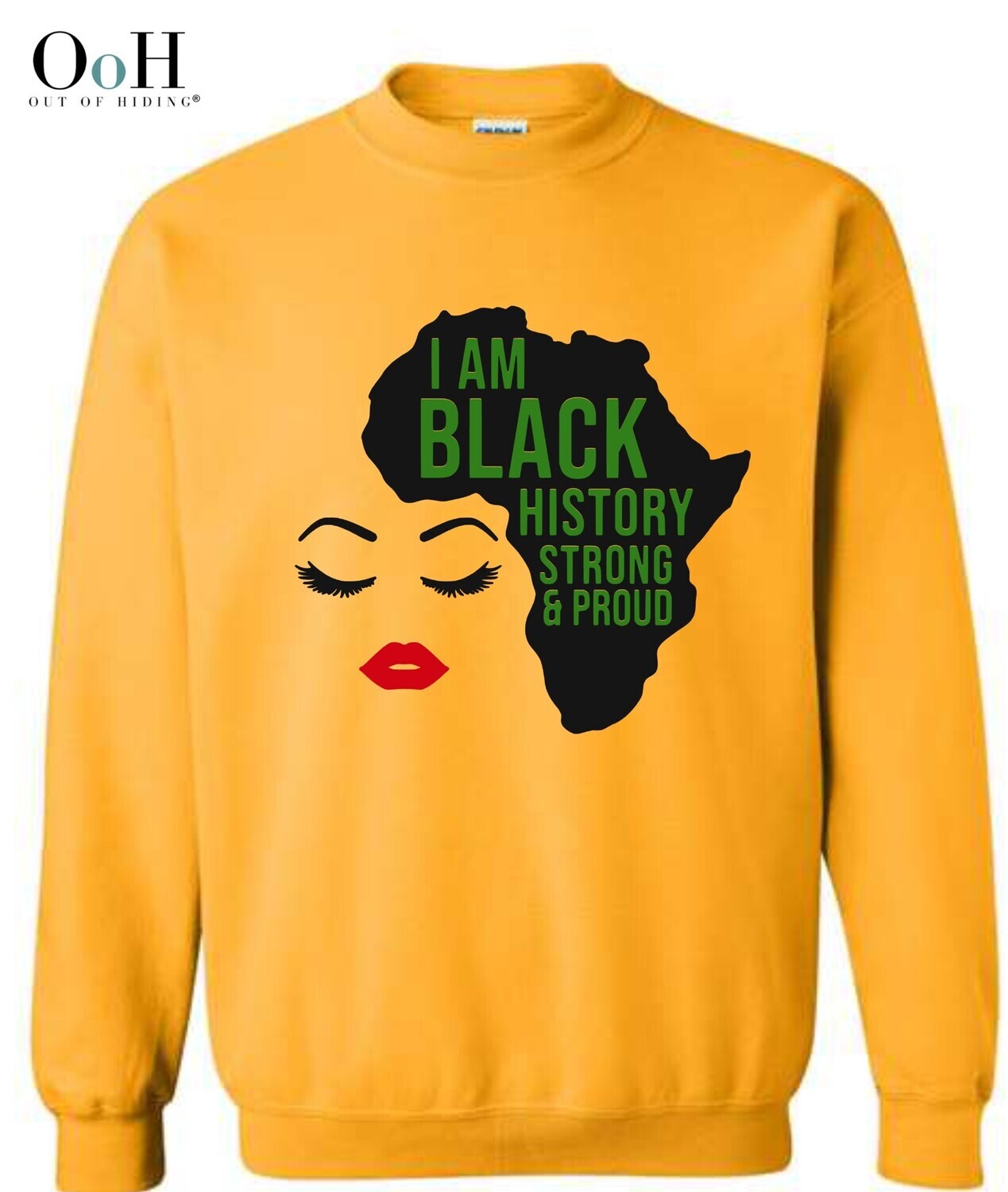 Black History - Strong Proud Sweatshirt
