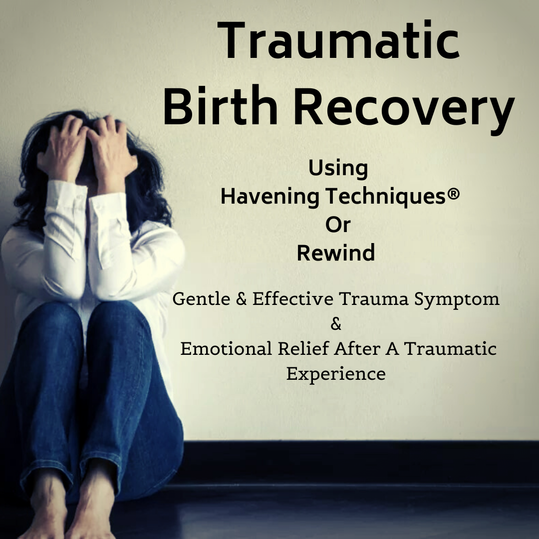 TRAUMATIC BIRTH 3 STEP RECOVERY.