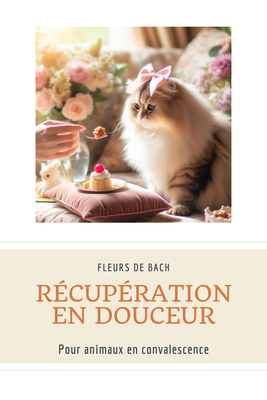 Fleurs de Bach pour animaux en convalescence