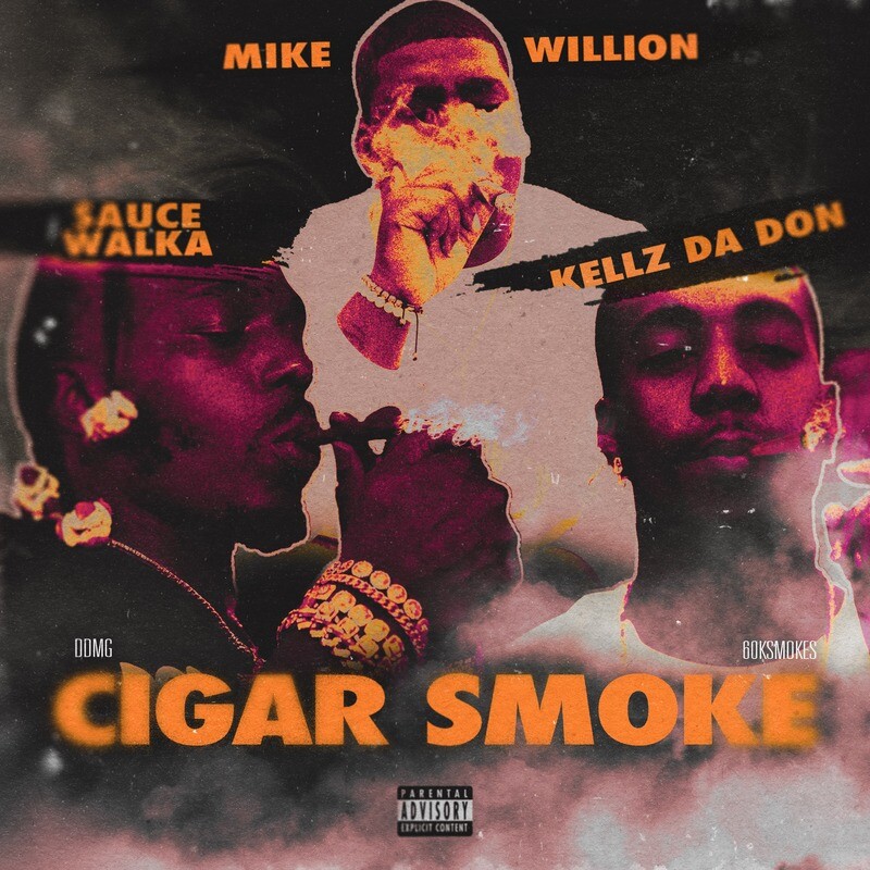 Cigar Smokes Mike Willion x Kellz Da Don x Sauce Walka