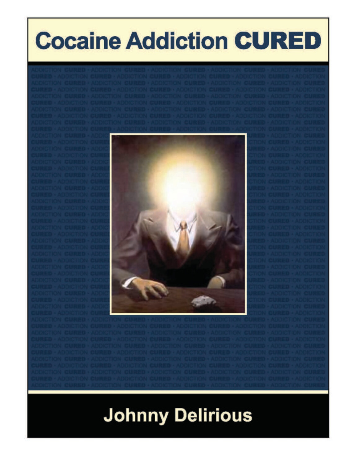 Cocaine Addiction CURED (PDF)