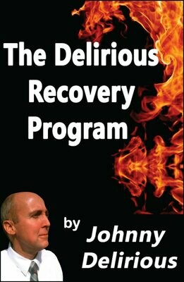 The Delirious Recovery Program (PDF) The Delirious Recovery Program (PDF)
