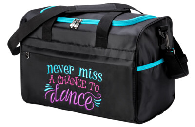 SDB NEVER MISS A CHANCE TO DANCE DUFFEL