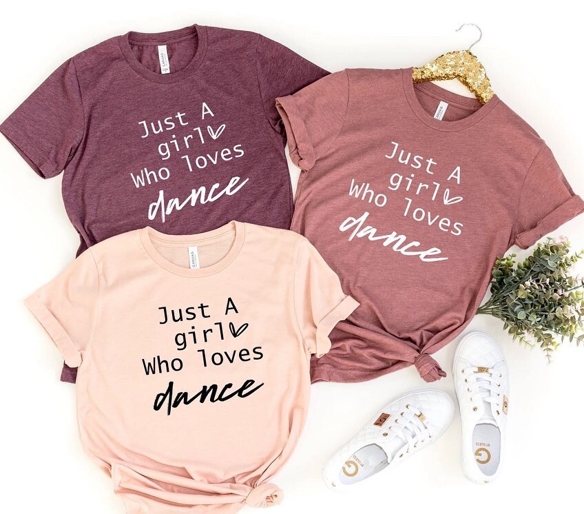 CTS 1499B Just A Girl Who Loves to Dance Tee