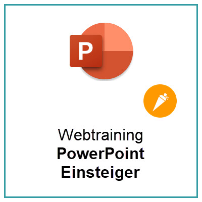 PowerPoint Einsteiger Webtraining
(4 x 2 Stunden)