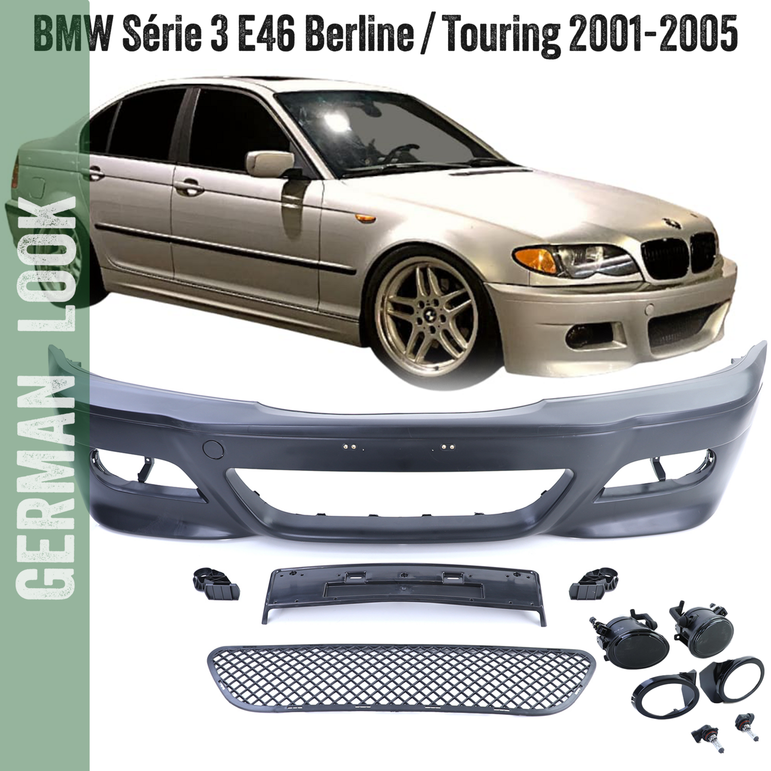 Pare-chocs avant BMW Série 3 E46 Look M3 pour Berline Touring 2001-2005 + Gissières + suport plaque + Antibrouillards noir