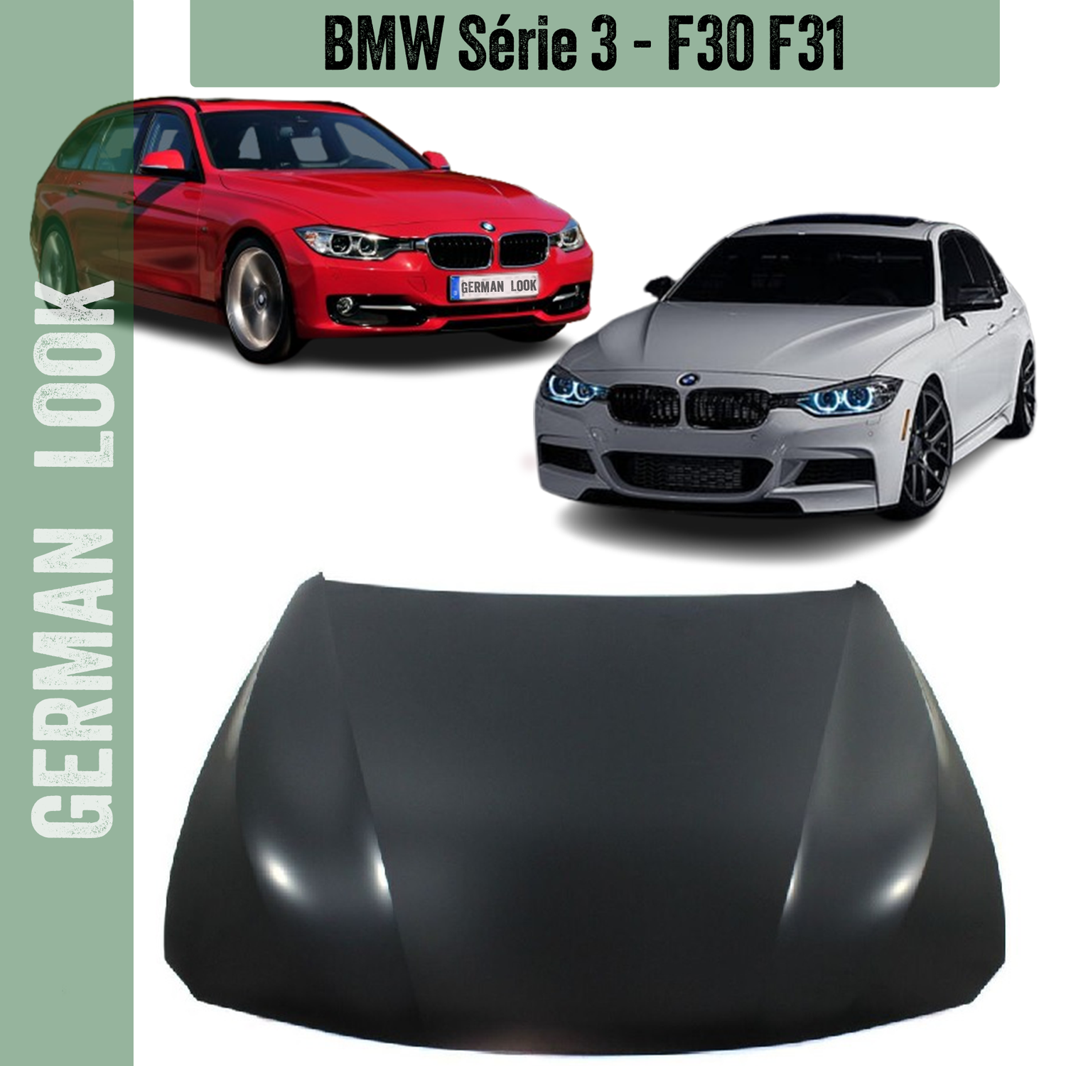 Capot pour BMW Série 3 F30 F31 Berline et Touring