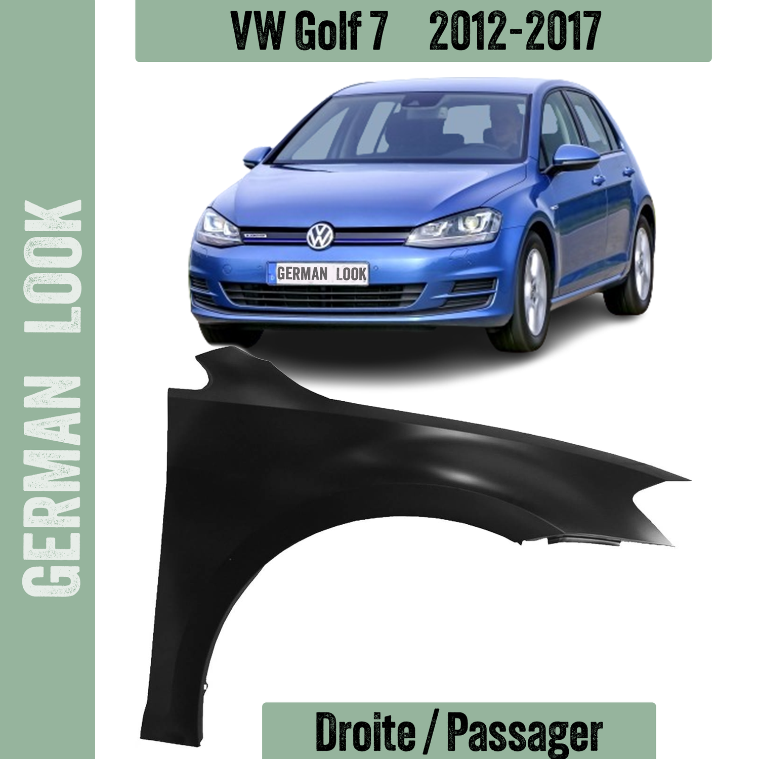 Aile avant droite VOLKSWAGEN GOLF 7 du 11/2012 au 01/2017 Aile avant droite VOLKSWAGEN GOLF 7 du 11/2012 au 01/2017