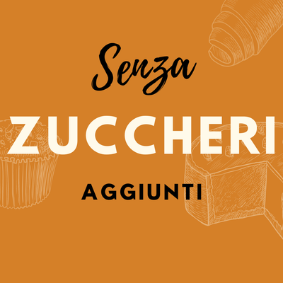 PRODOTTI SENZA AGGIUNTA DI ZUCCHERO