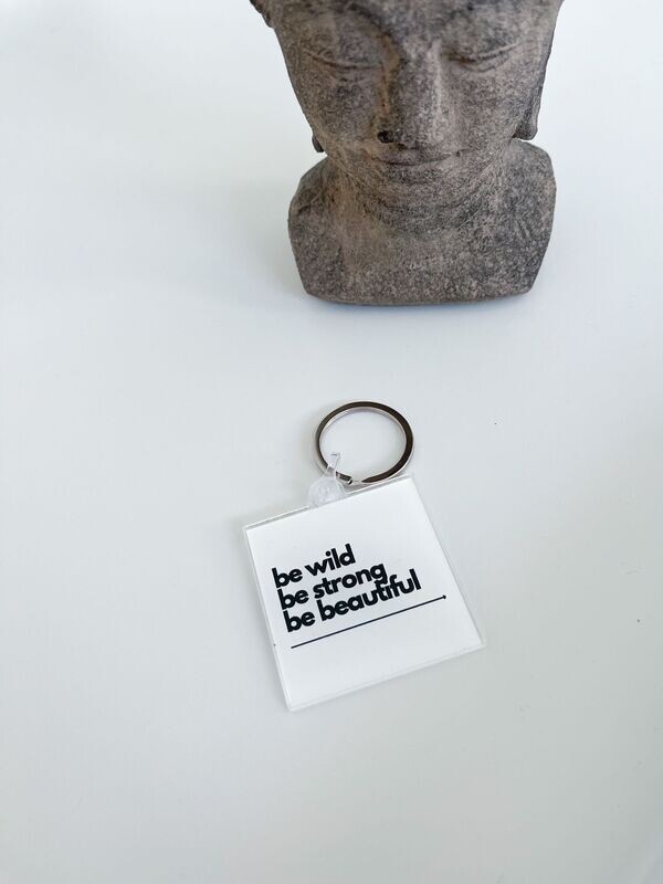 "be wild" Key Chain