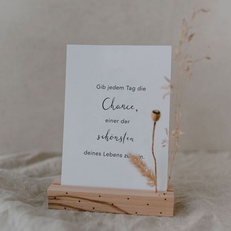 Postkarte "Gib jedem Tag die Chance, einer der schönsten deines Lebens zu sein "