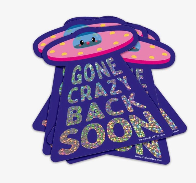Sticker "Gone crazy back soon" Glitzer rosa