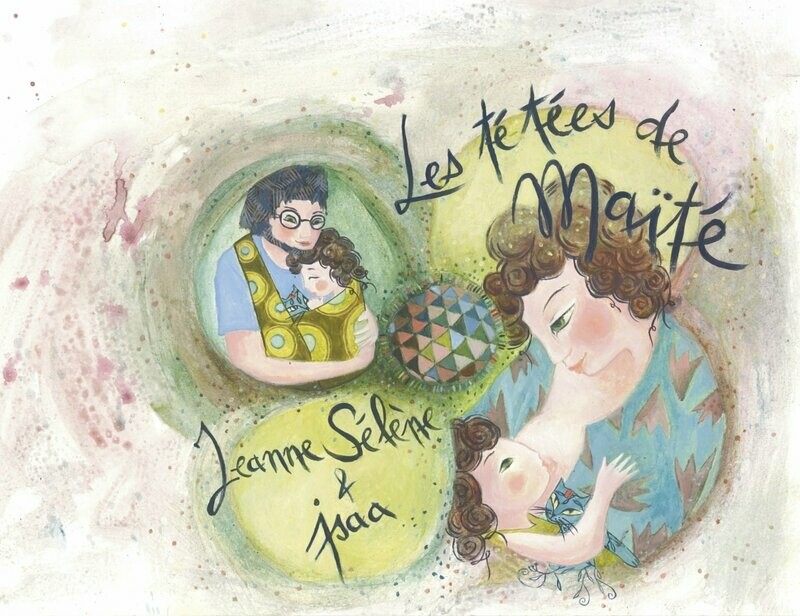 Les tétées de Maïté — l'album jeunesse sur l'allaitement