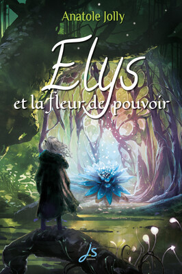 Elys et la fleur de pouvoir — Ebook