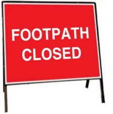 Footpath Closed Road Sign.