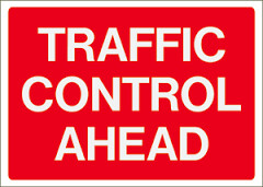 Traffic Control Ahead Road Sign.